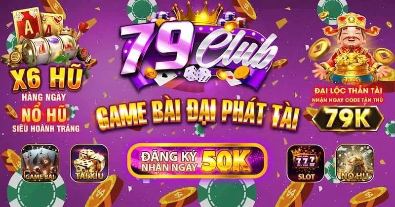 79Club Game Bài Đại Phát Tài